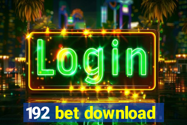 192 bet download